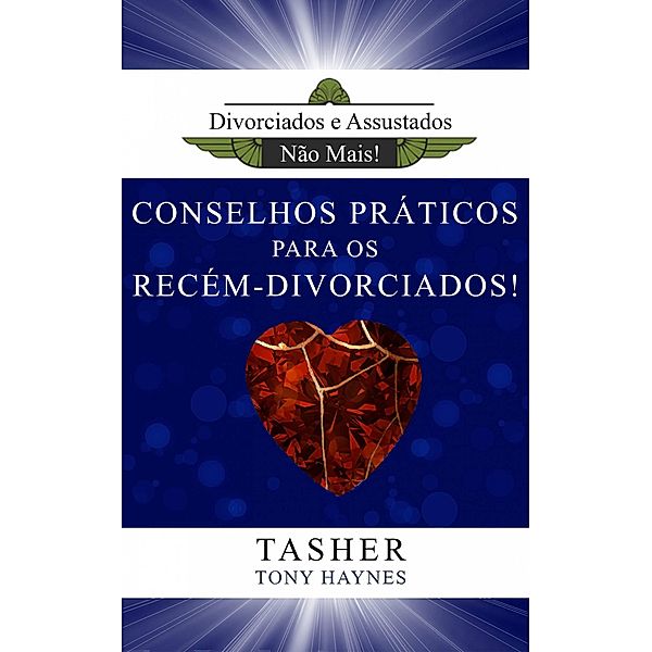 Divorciados e Assustados Não Mais!, T. Asher, Tony Haynes