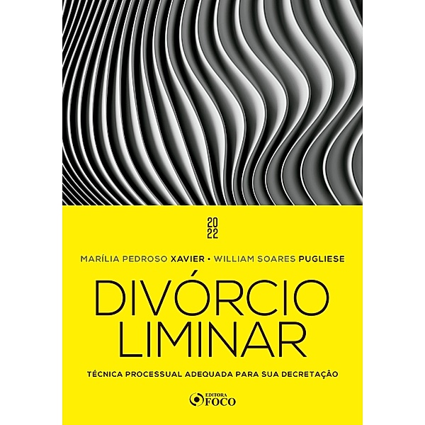 Divórcio Liminar, Marília Pedroso Xavier, William Soares Pugliese
