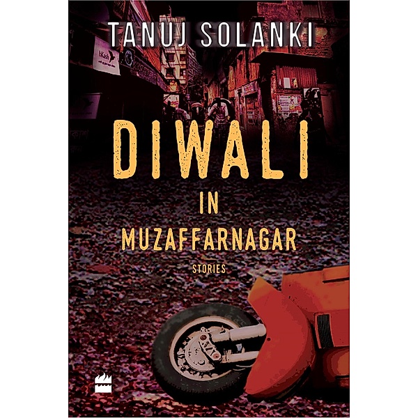 Diwali in Muzaffarnagar, Tanuj Solanki