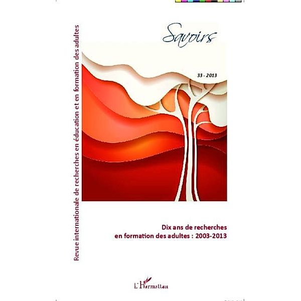 Dix ans de recherches en formation des adultes : 2003-2013 / Hors-collection, Jean-Marie Barbier