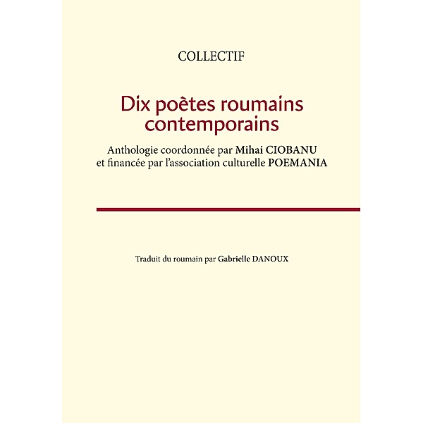 Dix poètes roumains contemporains, Association Poemania