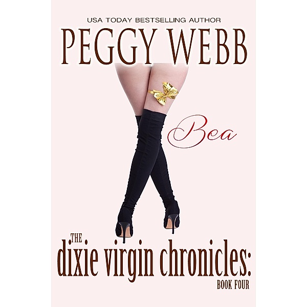 Dixie Virgin Chronicles: Bea (Book 4) / Peggy Webb, Peggy Webb