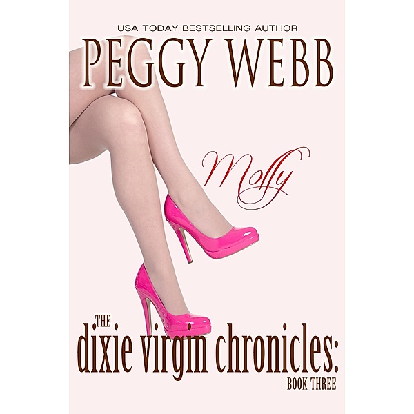 Dixie Virgin Chronicles: Molly (Book 3) / Peggy Webb, Peggy Webb