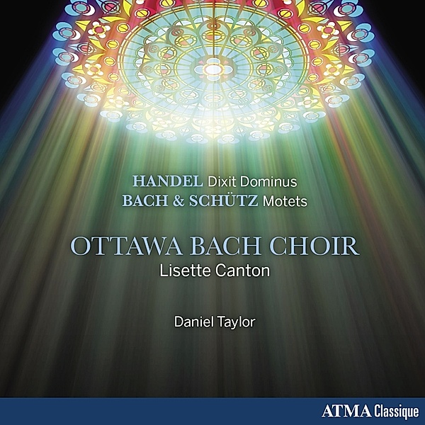 Dixit Dominus/Motetten, Taylor, Canton, Ottawa Bach Choir
