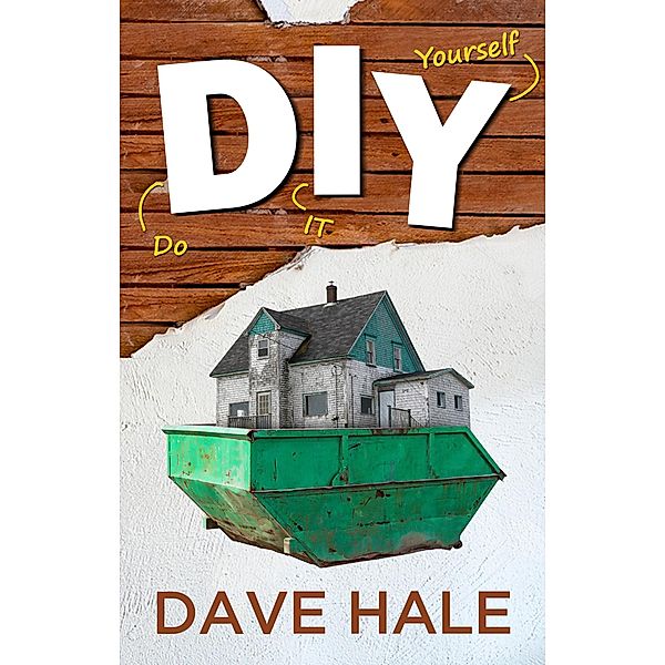 DIY, Dave Hale