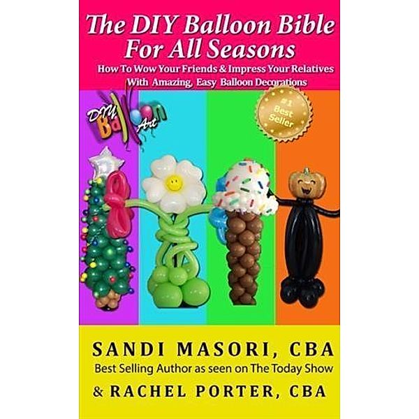 DIY Balloon Bible For All Seasons, CBA Sandi Masori