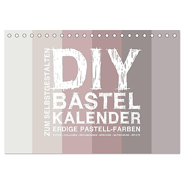 DIY Bastel-Kalender -Erdige Pastell Farben- Zum Selbstgestalten (Tischkalender 2024 DIN A5 quer), CALVENDO Monatskalender, Michael Speer