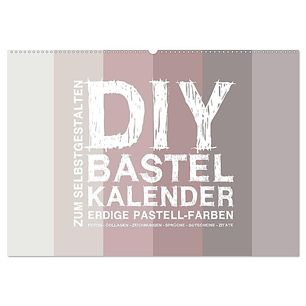 DIY Bastel-Kalender -Erdige Pastell Farben- Zum Selbstgestalten (Wandkalender 2024 DIN A2 quer), CALVENDO Monatskalender, Michael Speer