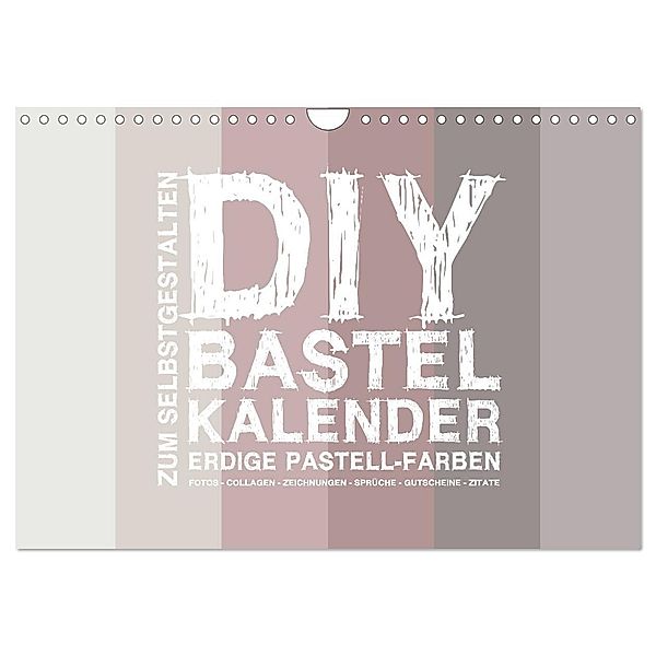 DIY Bastel-Kalender -Erdige Pastell Farben- Zum Selbstgestalten (Wandkalender 2025 DIN A4 quer), CALVENDO Monatskalender, Calvendo, Michael Speer