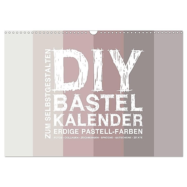 DIY Bastel-Kalender -Erdige Pastell Farben- Zum Selbstgestalten (Wandkalender 2025 DIN A3 quer), CALVENDO Monatskalender, Calvendo, Michael Speer