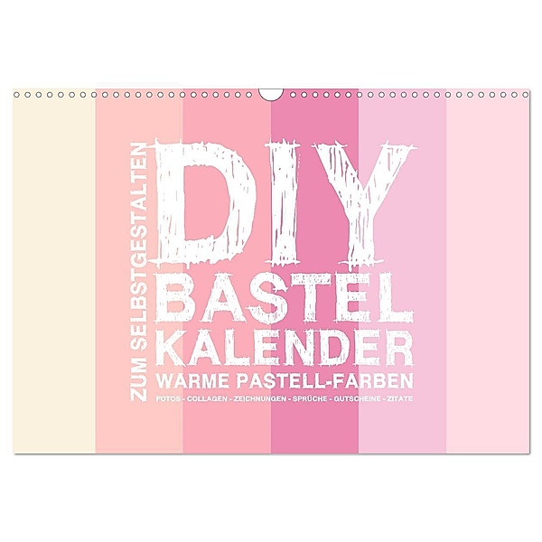 DIY Bastel-Kalender -Warme Pastell Farben- Zum Selbstgestalten (Wandkalender 2024 DIN A3 quer), CALVENDO Monatskalender, Michael Speer