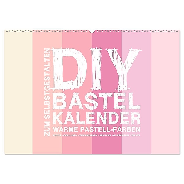 DIY Bastel-Kalender -Warme Pastell Farben- Zum Selbstgestalten (Wandkalender 2024 DIN A2 quer), CALVENDO Monatskalender, Michael Speer