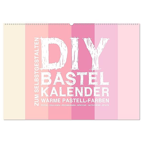 DIY Bastel-Kalender -Warme Pastell Farben- Zum Selbstgestalten (Wandkalender 2025 DIN A2 quer), CALVENDO Monatskalender, Calvendo, Michael Speer
