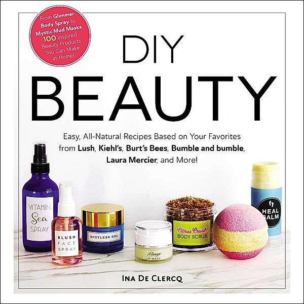 DIY Beauty, Ina De Clercq