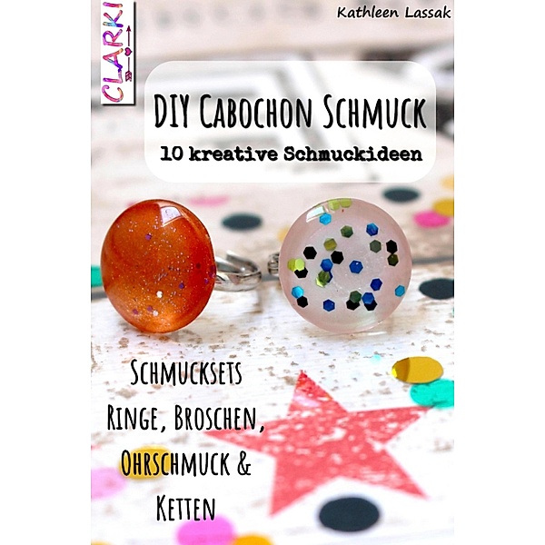 DIY Cabochon Schmuck, Kathleen Lassak