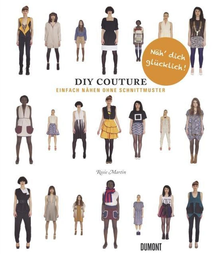 DIY Couture - Einfach nähen ohne Schnittmuster Buch versandkostenfrei