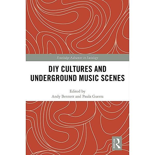 DIY Cultures and Underground Music Scenes