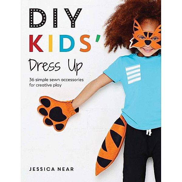 DIY Kids' Dress Up, Jessica Near