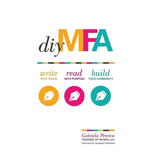 DIY MFA, Gabriela Pereira