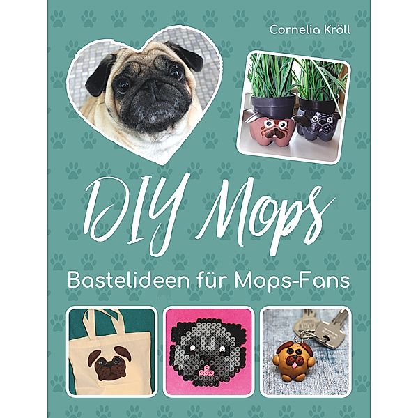 DIY Mops, Cornelia Kröll