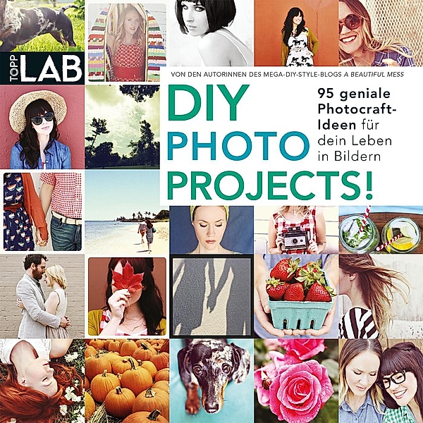 DIY Photo Projects!, Elsie Larson, Emma Chapman