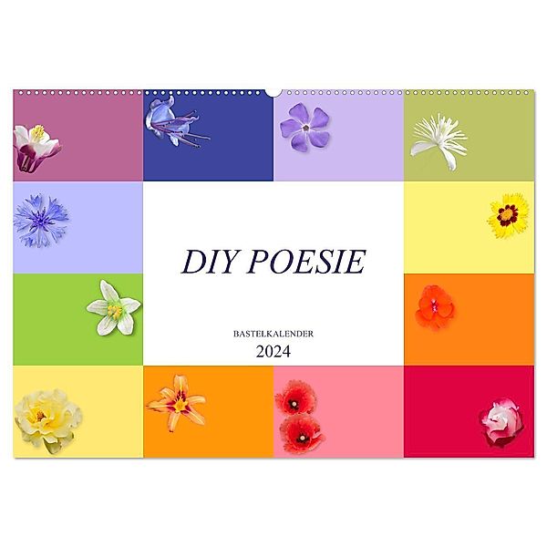 DIY POESIE - BASTELKALENDER (Wandkalender 2024 DIN A2 quer), CALVENDO Monatskalender, U boeTtchEr