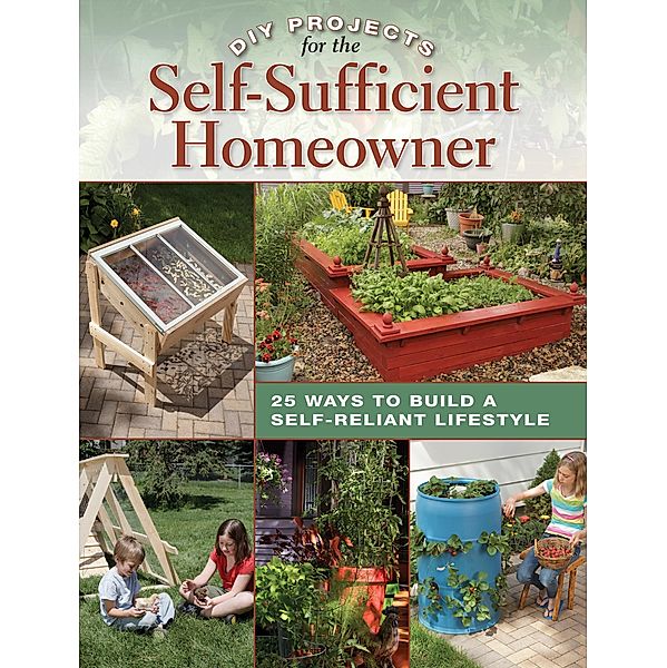 DIY Projects for the Self-Sufficient Homeowner, Betsy Matheson