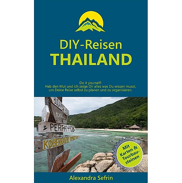 DIY-Reisen - Thailand, Alexandra Sefrin