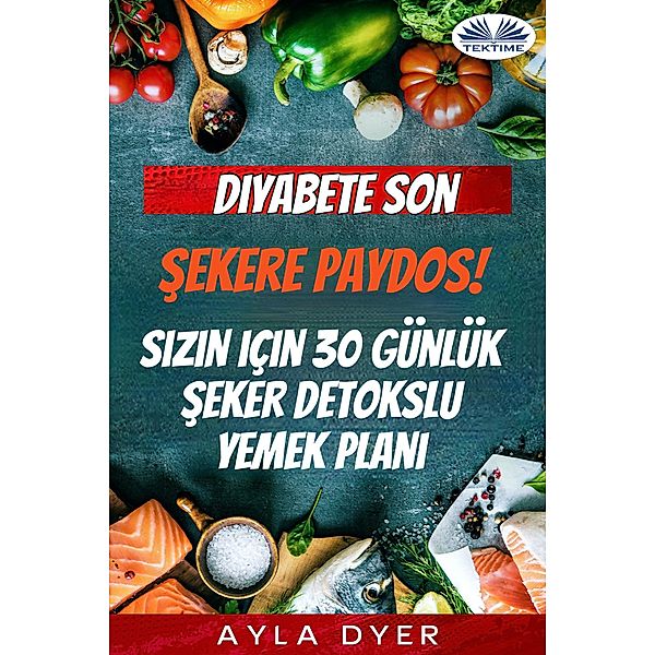 Diyabete Son, Ayla Dyer