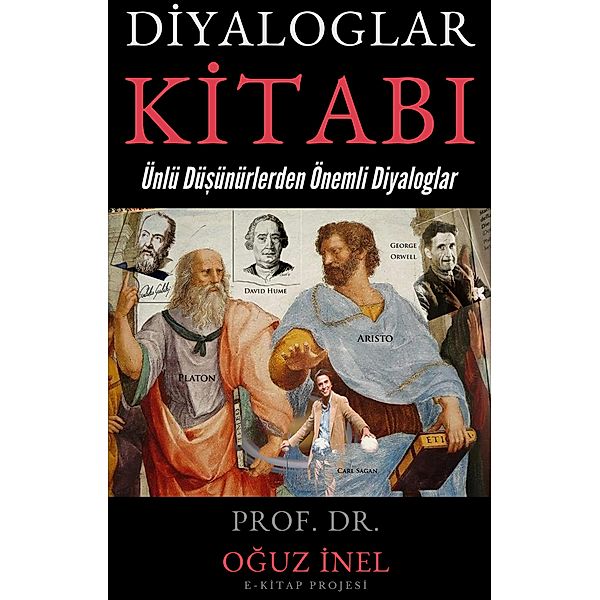 Diyaloglar Kitabi, Oguz Inel