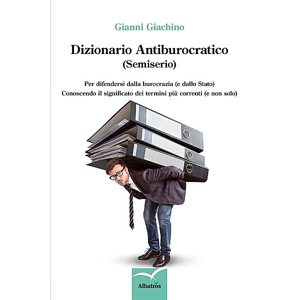 Dizionario Antiburocratico (Semiserio), Giovanni Giachino