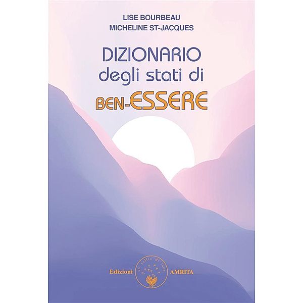 Dizionario degli stati di ben-essere, Lise Bourbeau, Micheline St-Jacques