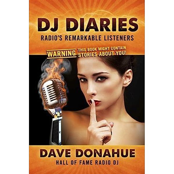 DJ Diaries, Dave Donahue