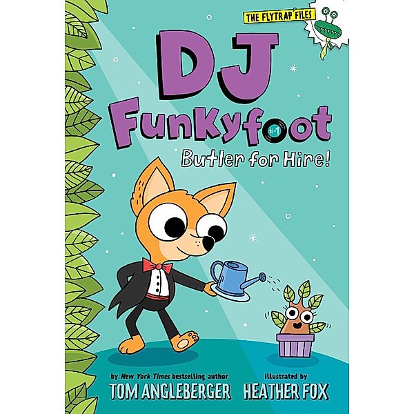 DJ Funkyfoot: Butler for Hire! (DJ Funkyfoot #1) / The Flytrap Files, Tom Angleberger