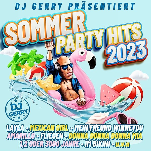 DJ Gerry päsentiert Sommer Party Hits 2023 CD, Diverse Interpreten