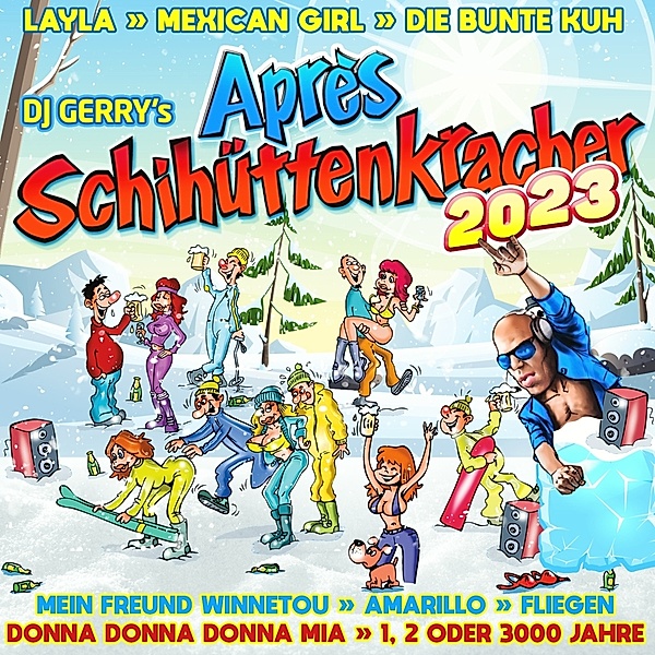 DJ Gerry's Après Schihüttenkracher 2023 CD, Diverse Interpreten