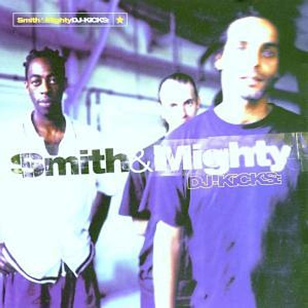 Dj-Kicks, Smith & Mighty