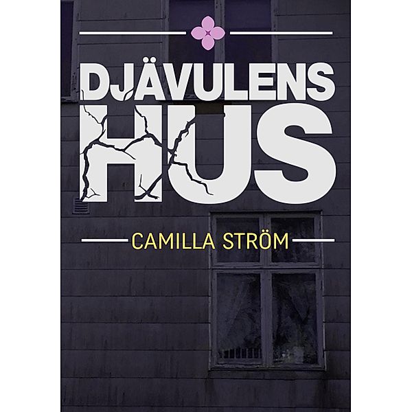 Djävulens hus, Camilla Ström