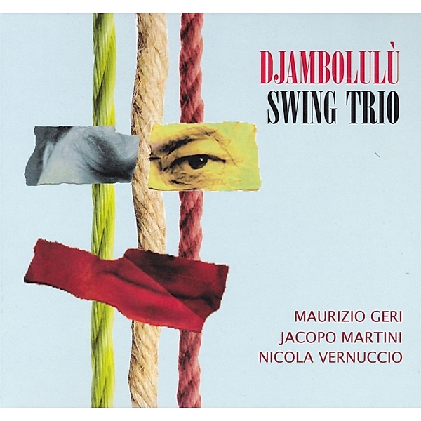 Djambolulu, Swing Trio, Maurizio Geri, Jacopo Martini, Vernuccio