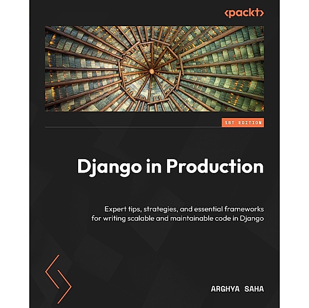 Django in Production, Arghya Saha