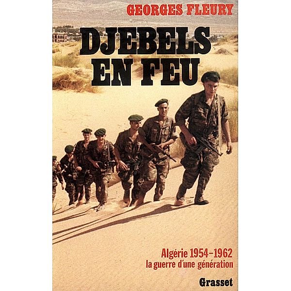 Djebels en feu / Essai, Georges Fleury