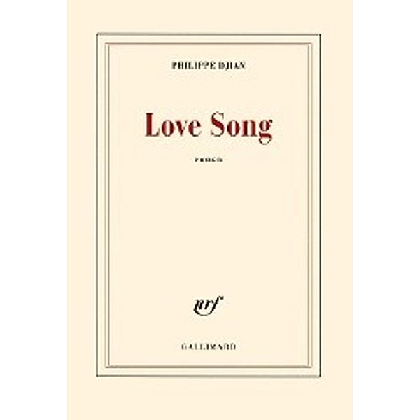Djian, P. Love song, Philippe Djian