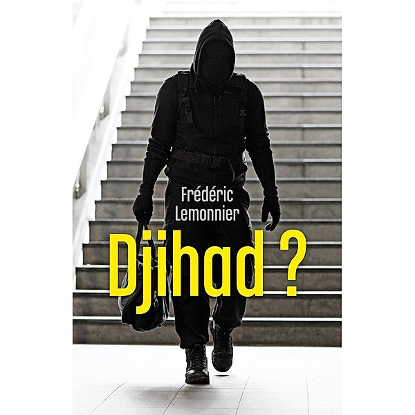 Djihad ? / Librinova, Lemonnier Frederic Lemonnier