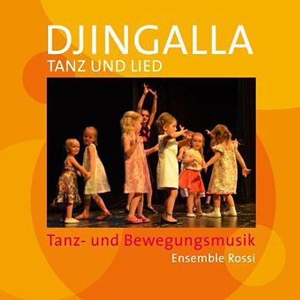 Djingalla Tanz und Lied,Audio-CD, Henner Diederich