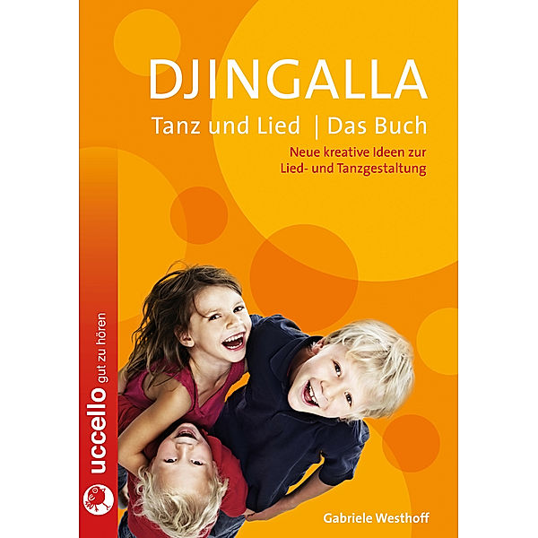 Djingalla Tanz und Lied - Das Buch, Gabriele Westhoff