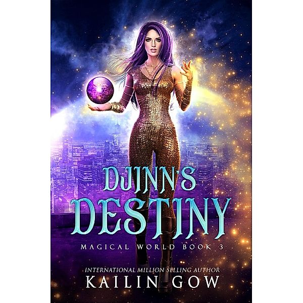 Djinn's Destiny: A Why Choose YA/New Adult Fantasy Romance, Kailin Gow