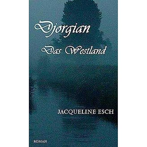 Djorgian, Jacqueline Esch