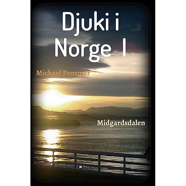 Djuki i Norge  I, Michael Pommer