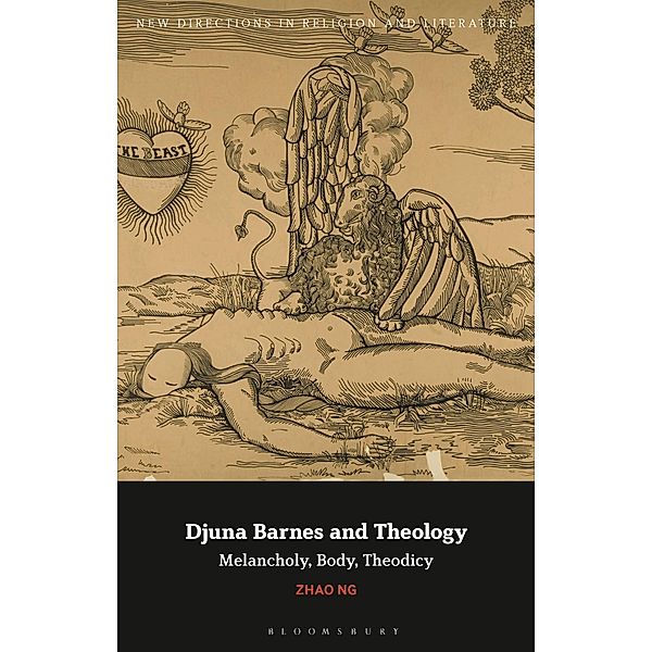 Djuna Barnes and Theology, Zhao Ng