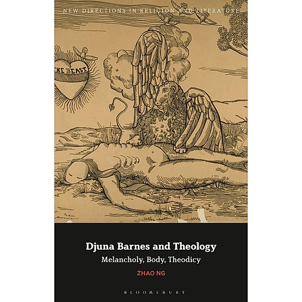 Djuna Barnes and Theology, Zhao Ng